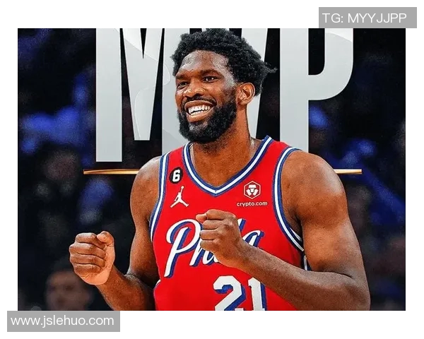 恩比德连续夺得得分王创近四十年新高场均348分震撼全联盟